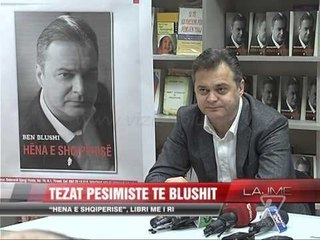 "Hëna e Shqipërisë", tezat pesimiste të Blushit - News, Lajme - Vizion Plus