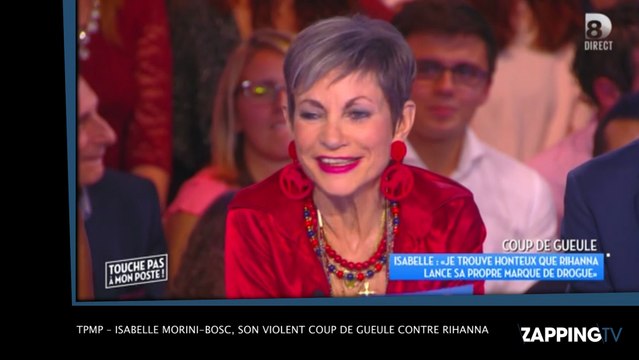 TPMP – Isabelle Morini-Bosc, son violent coup de gueule contre Rihanna