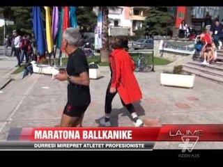 Maratona Ballkanike në Durrës - News, Lajme - Vizion Plus