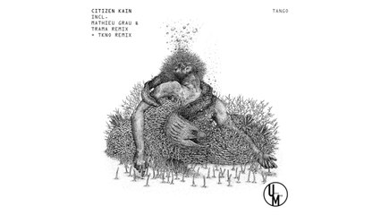 CITIZEN KAIN - TANGO (remix Tkno) (Unstuck Musik)