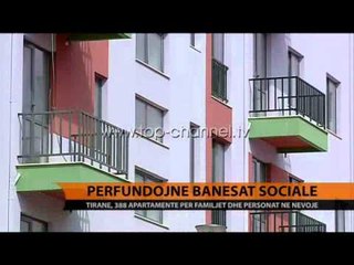 Tiranë, përfundojnë banesat sociale - Top Channel Albania - News - Lajme