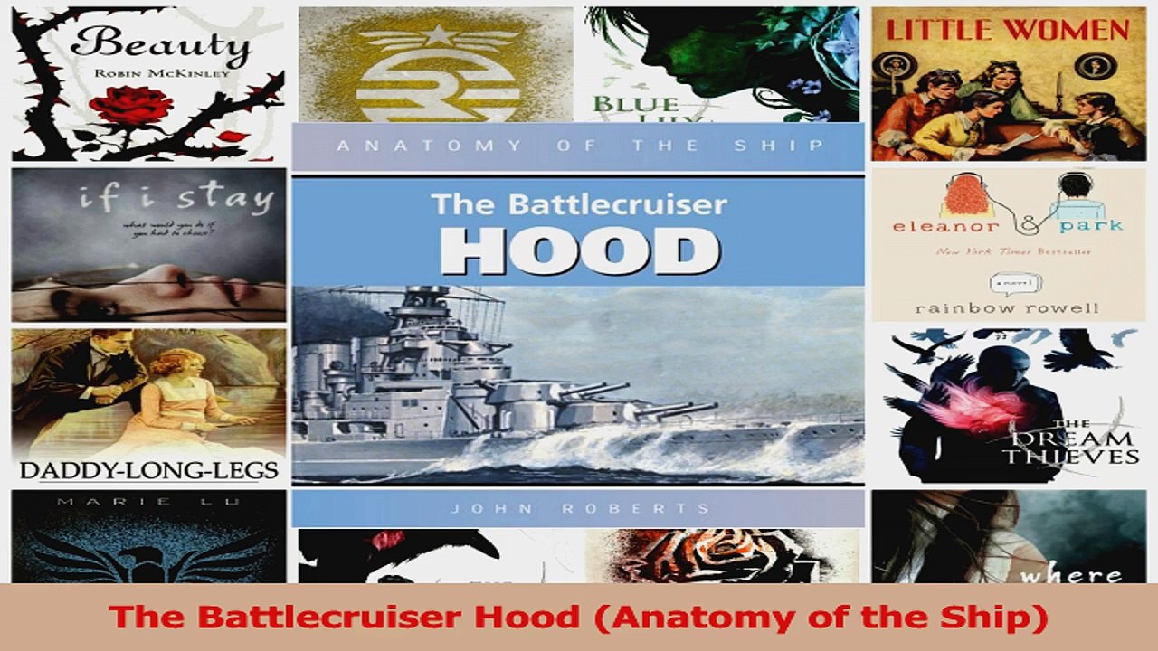 PDF Download  The Battlecruiser Hood Anatomy of the Ship PDF Full Ebook