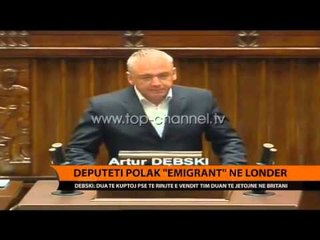 Deputeti polak `emigrant` në Londër - Top Channel Albania - News - Lajme