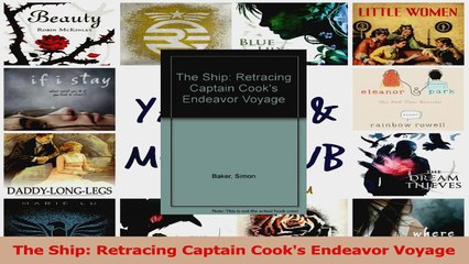 PDF Download  The Ship Retracing Captain Cooks Endeavor Voyage PDF Full Ebook