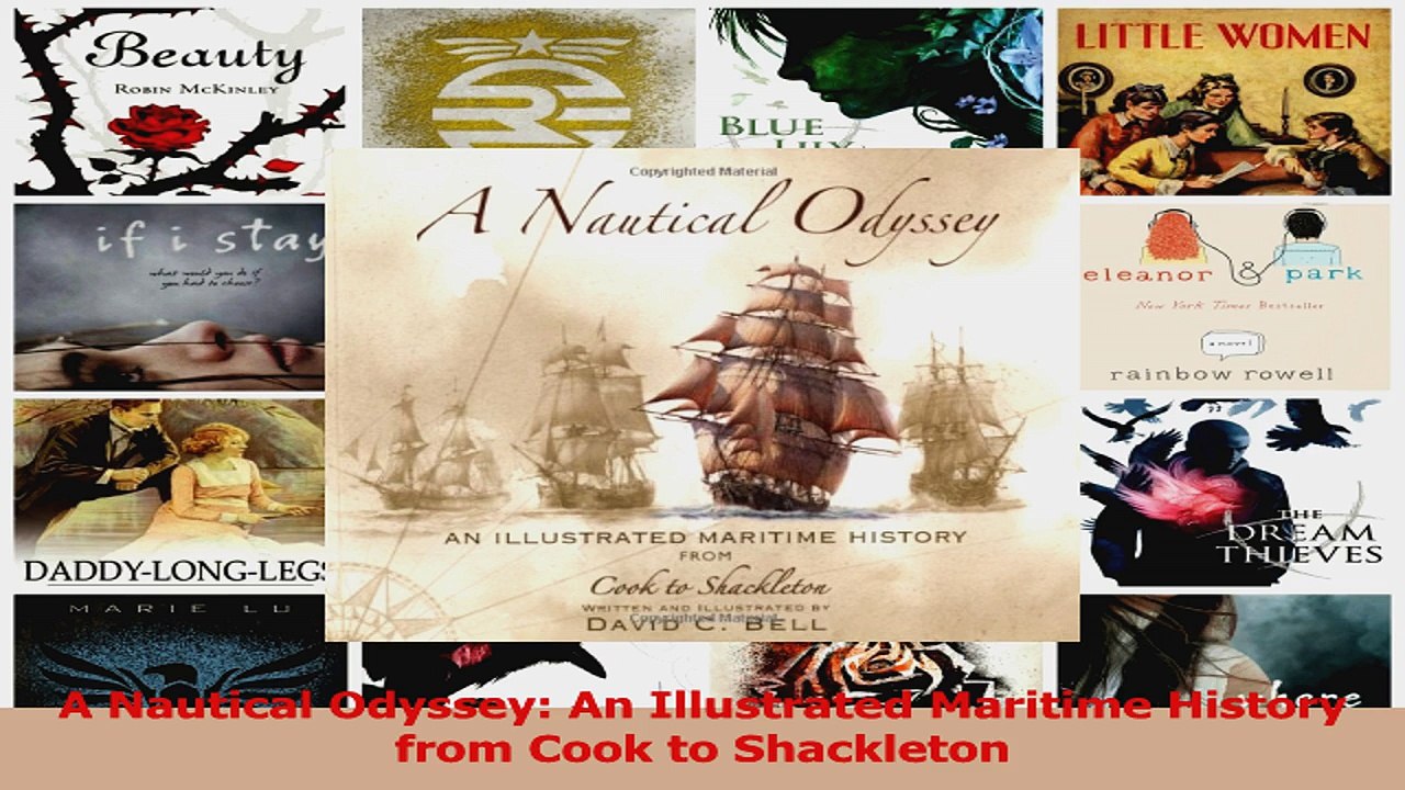 PDF Download  A Nautical Odyssey An Illustrated Maritime History from Cook to Shackleton Read Online