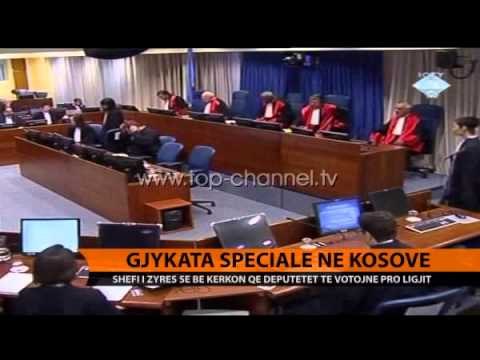 Gjykatës Speciale në Kosovë - Top Channel Albania - News - Lajme