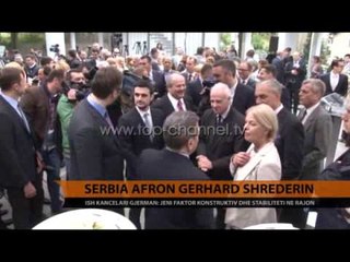 Serbia afron Gerhard Schroeder - Top Channel Albania - News - Lajme