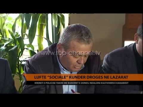 Lazarat, luftë sociale kundër drogës - Top Channel Albania - News - Lajme