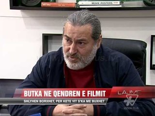 Butka në qendrën e filmit  - News, Lajme - Vizion Plus