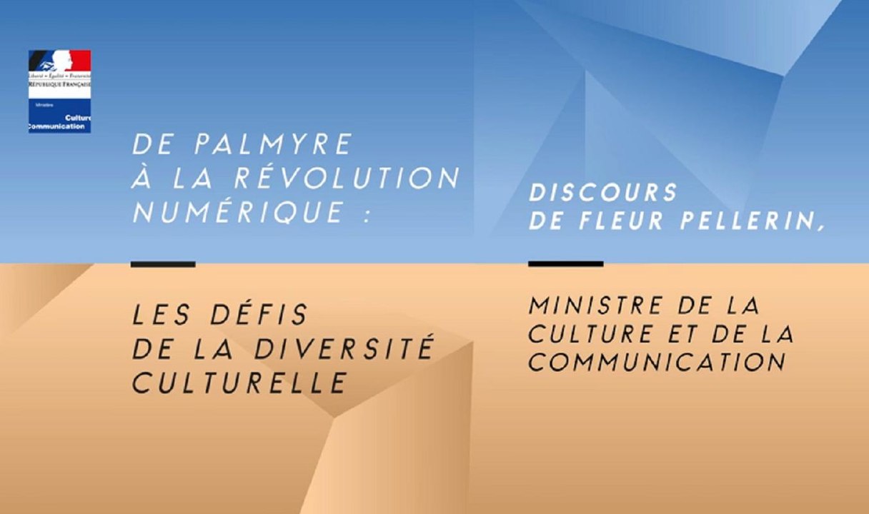 Discours Fleur Pellerin | De Palmyre au numérique, les défis de la diversité culturelle