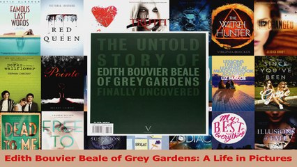 PDF Download  Edith Bouvier Beale of Grey Gardens A Life in Pictures Read Full Ebook