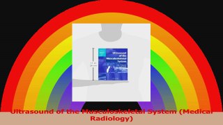 Ultrasound of the Musculoskeletal System Medical Radiology Read Online