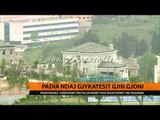 Padia ndaj gjykatësit Gjin Gjoni - Top Channel Albania - News - Lajme