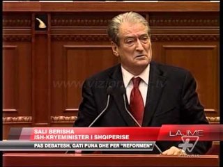 Pas debatesh, gati puna dhe për "reformën" - News, Lajme - Vizion Plus