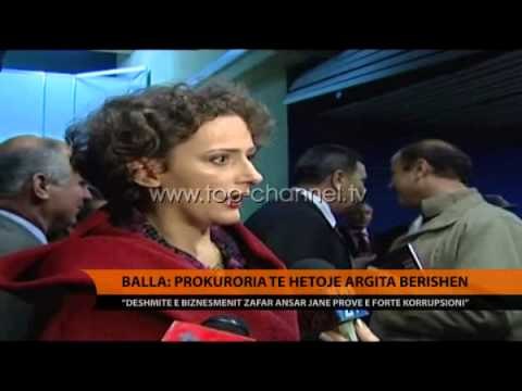 Balla: Prokuroria të hetojë Argita Berishën - Top Channel Albania - News - Lajme