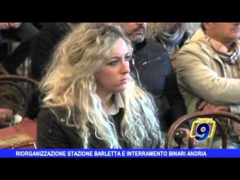Riorganizzazione stazione Barletta e interramento binari Andria