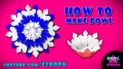 Origami Instructions - How to Make a Bowl  Paper  - By F2BOOK