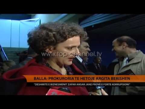 Balla: Prokuroria të hetojë Argita Berishën - Top Channel Albania - News - Lajme