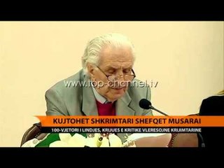 Kujtohet shkrimtari Shevqet Musaraj - Top Channel Albania - News - Lajme