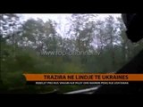 Trazira në lindje të Ukrainës - Top Channel Albania - News - Lajme