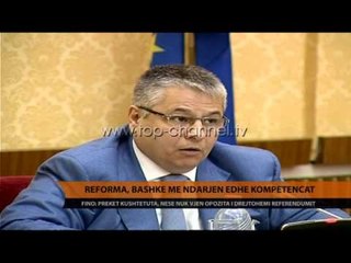 Reforma, bashkë me ndarjen edhe kompetencat - Top Channel Albania - News - Lajme