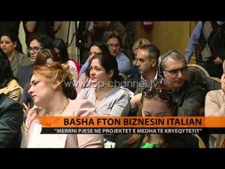 Download Video: Basha fton biznesin italian - Top Channel Albania - News - Lajme