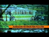 Komisioni hetimor për policinë - Top Channel Albania - News - Lajme