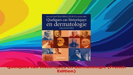Quelques cas historiques en dermatologie French Edition PDF