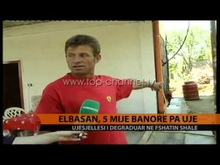 Elbasan, 5 mijë banorë pa ujë - Top Channel Albania - News - Lajme