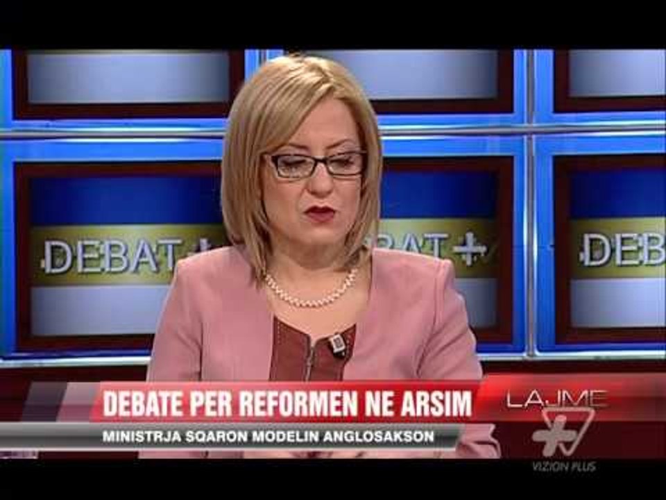 Debate për reformën në arsim - News, Lajme - Vizion Plus