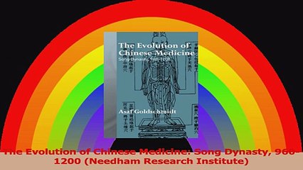 The Evolution of Chinese Medicine Song Dynasty 9601200 Needham Research Institute Read Online