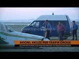 Avioni, akuzë për trafik droge - Top Channel Albania - News - Lajme