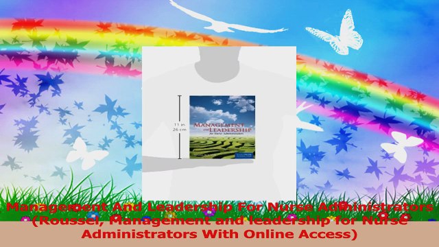Management And Leadership For Nurse Administrators Roussel Management and leadership for Download