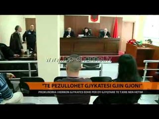 "Të pezullohet gjykatësi Gjin Gjoni" - Top Channel Albania - News - Lajme