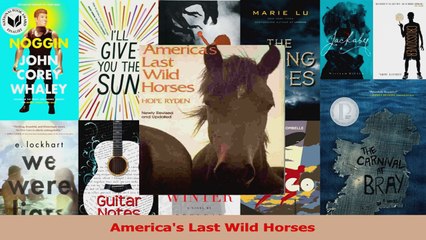 Download  Americas Last Wild Horses Ebook Free