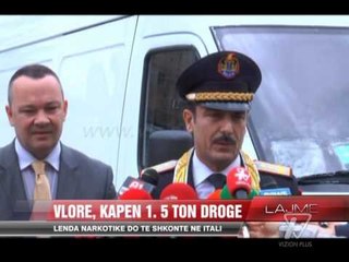 Kapen 1.5 ton drogë në Vlorë - News, Lajme - Vizion Plus
