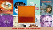 Read  Mark Rothko Works on Paper Ebook Free