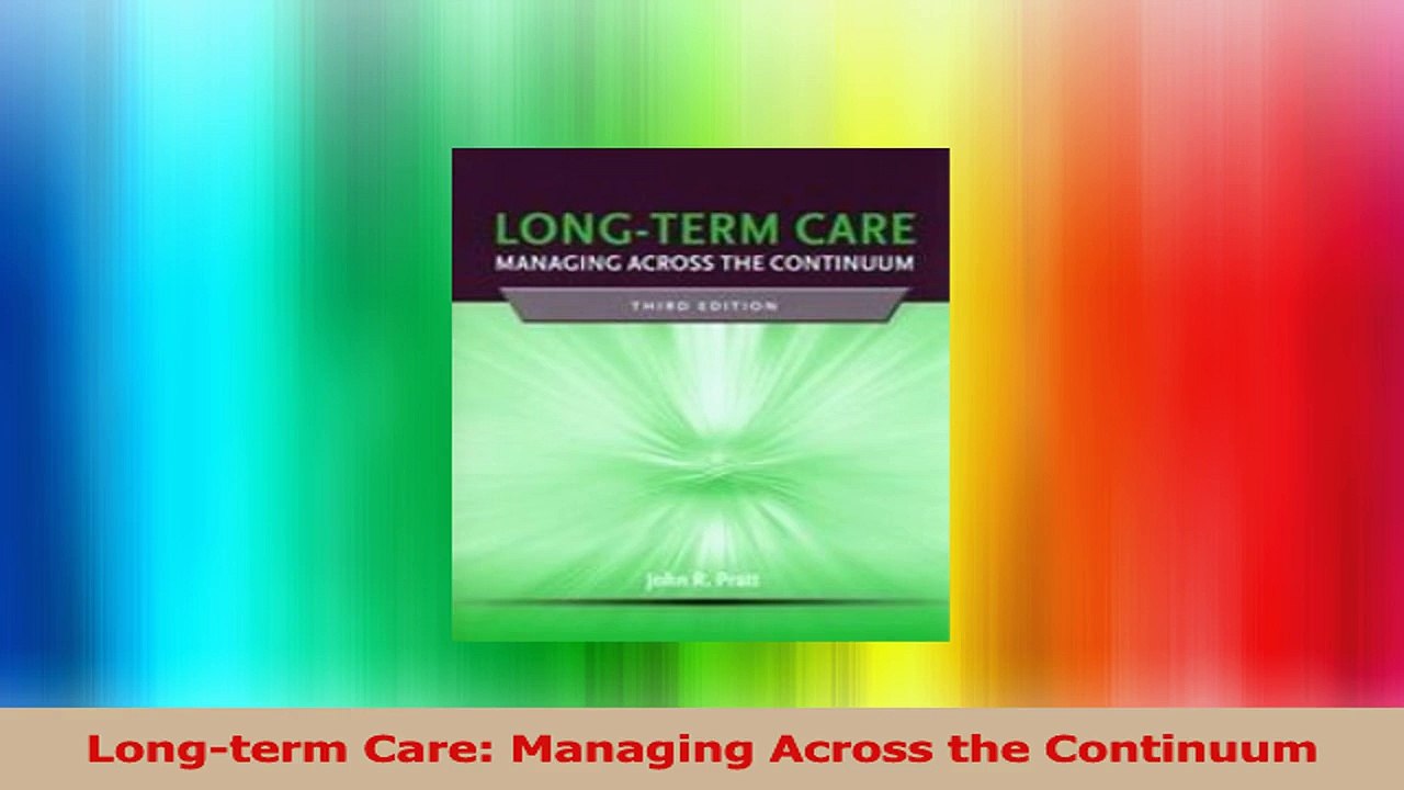 Longterm Care Managing Across the Continuum Download