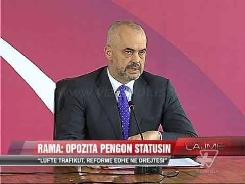 Rama: Opozita pengon statusin - News, Lajme - Vizion Plus