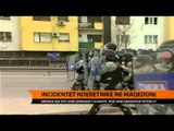 Maqedoni, rreziku nga incidentet ndëretnike - Top Channel Albania - News - Lajme