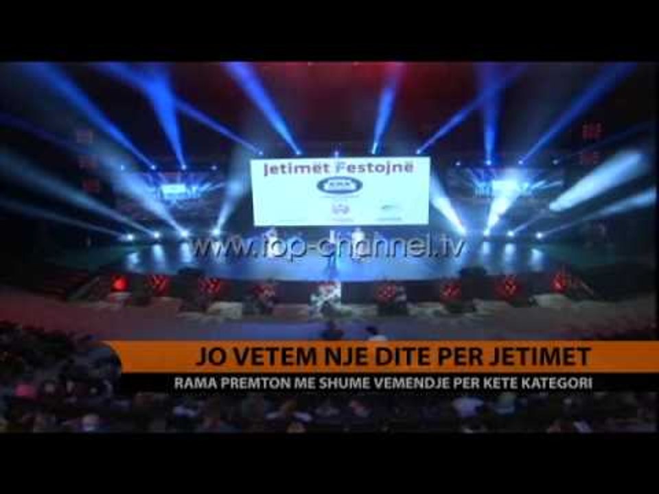 Jo vetëm një ditë për jetimët - Top Channel Albania - News - Lajme