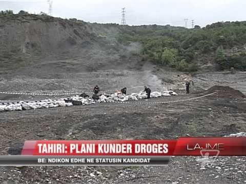Tahiri: Plani kundër drogës - News, Lajme - Vizion Plus