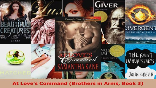 Read At Loves Command Brothers in Arms Book 3 PDF Free EBooks Online - Video Dailymotion