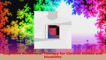 Cognitive Behavioral Therapy for Chronic Illness and Disability PDF