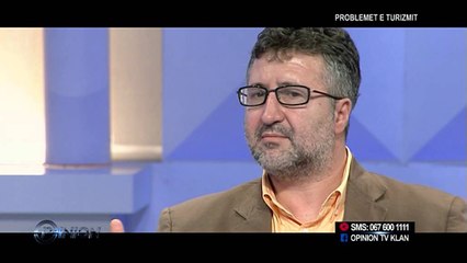Opinion - Problemet e turizmit! (27 maj 2014)