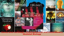 Read  Bones and Cartilage Developmental and Evolutionary Skeletal Biology Ebook Online