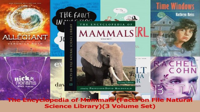 Read The Encyclopedia of Mammals Facts on File Natural Science Library3 Volume Set Ebook Free