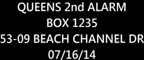 FDNY Radio: Queens 2nd Alarm Box 1235 07/16/14