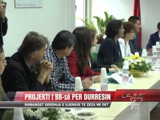 Projekti i BB-së për Durrësin - News, Lajme - Vizion Plus