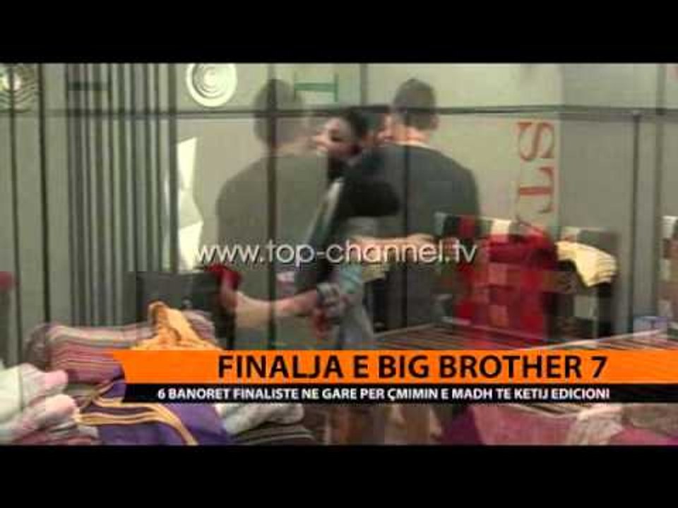 Finalja e madhe e Big Brother 7 - Top Channel Albania - News - Lajme